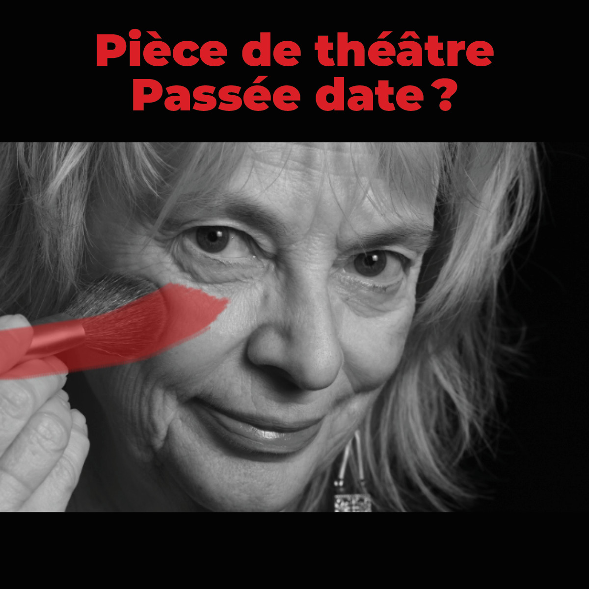 Pièce de théâtre Passée date?<br/>27 septembre 2024